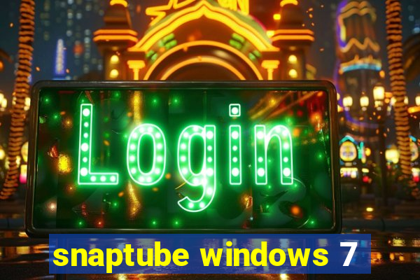 snaptube windows 7